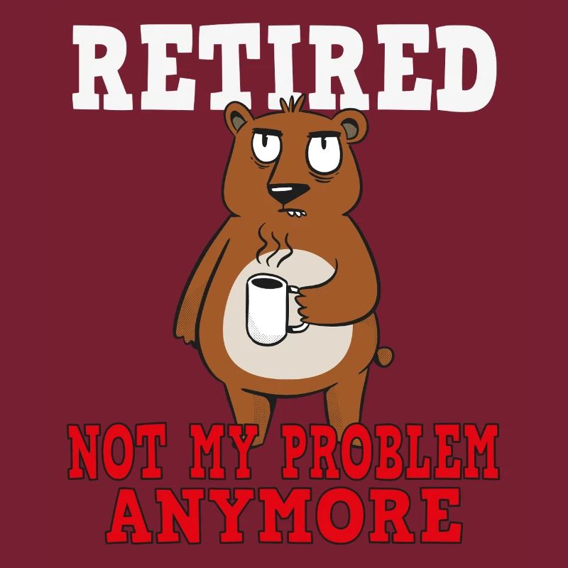 Retirement – No longer my problem