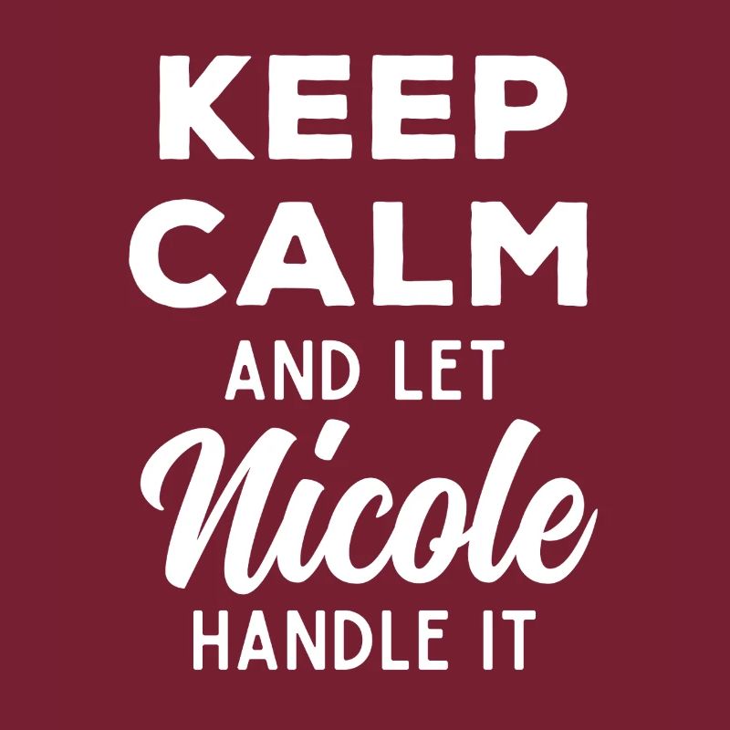 Keep Calm Lass Nicole das regeln Lustiger Spruch