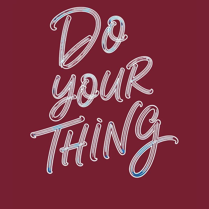Do Your Thing Motivation Typography