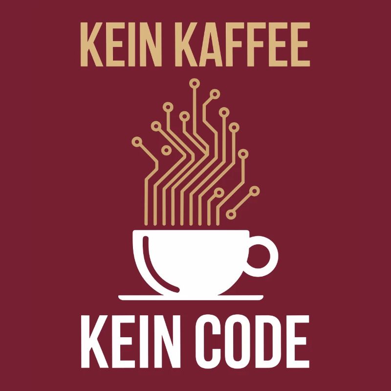 Kein Kaffee Kein Code Programmierer Informatiker