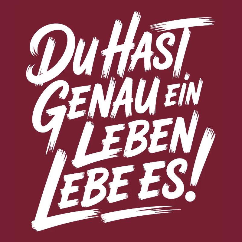 Du hast nur ein Leben – Liebe es