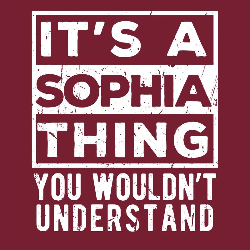 C’est une chose de Sophia que tu ne comprendrais pas