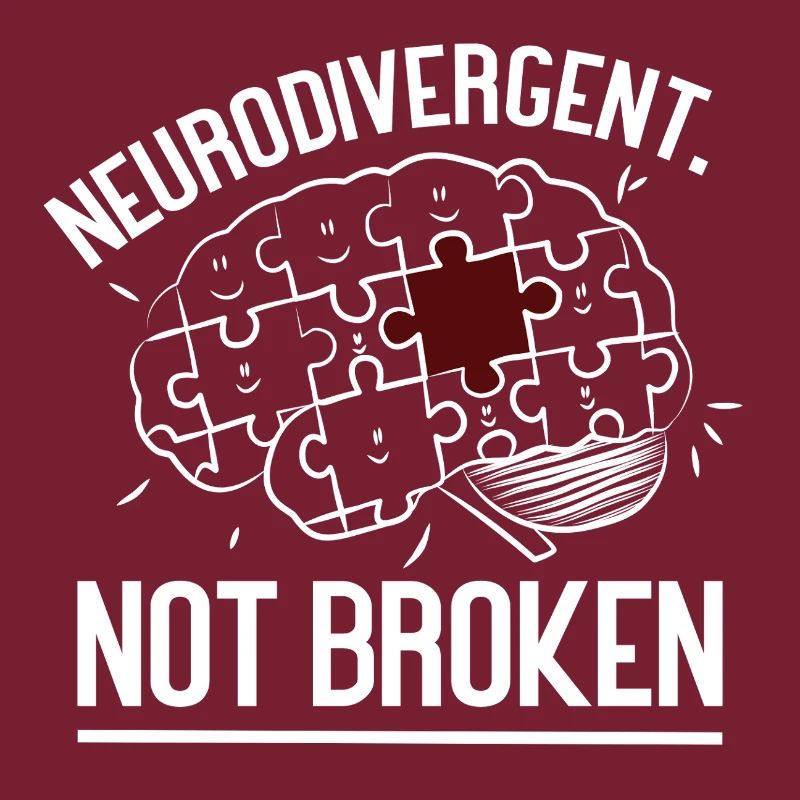Neurodivergent Not Broken – Strong Mind Statement