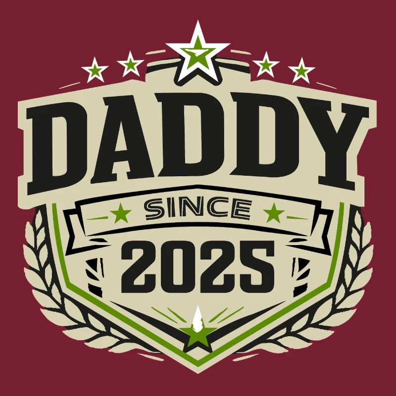Daddy Since 2025 – Proud Dad Design