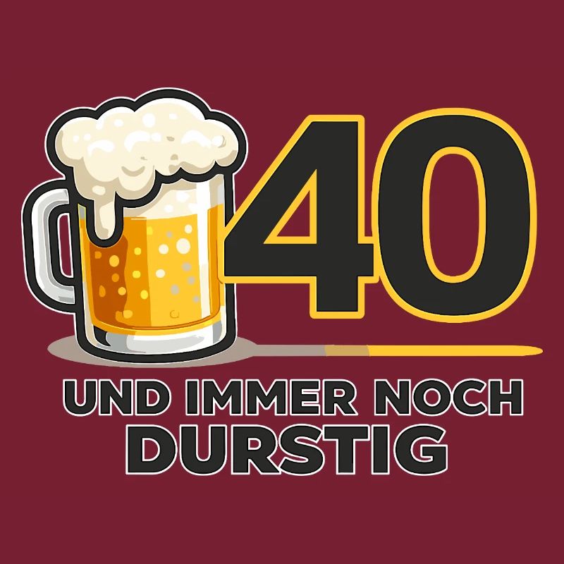 40. Geburtstag: Durstiger Humor