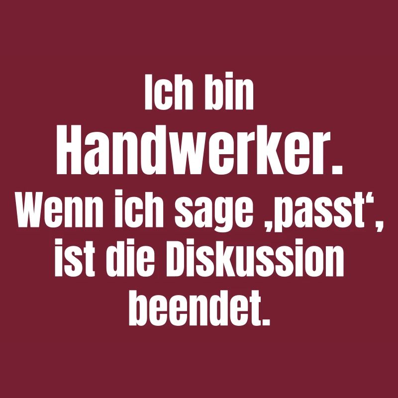 Ich bin Handwerker – Passt, Diskussion beendet