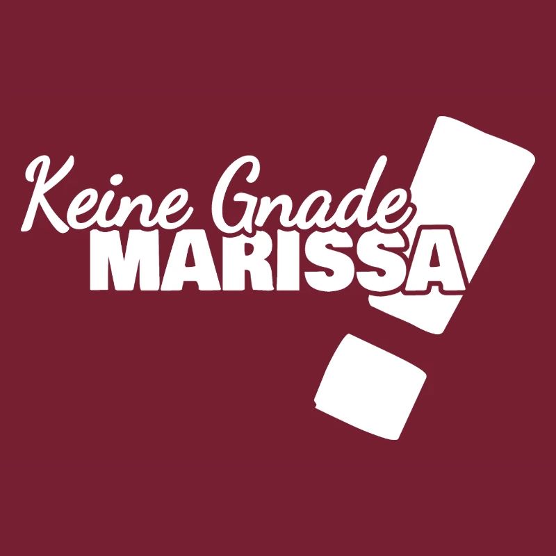 Marissa als Spruch