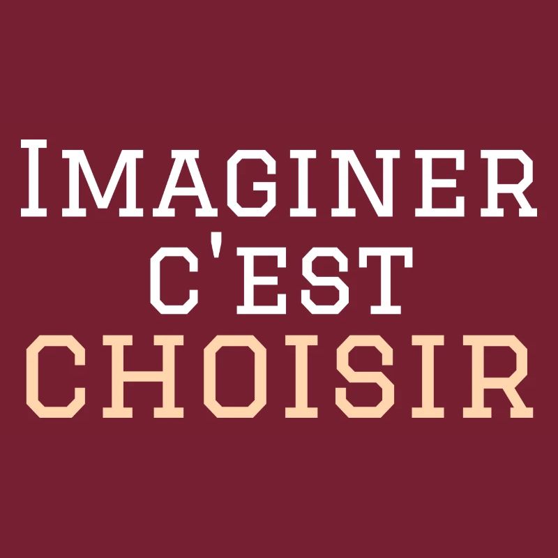 imaginer c'est choisir