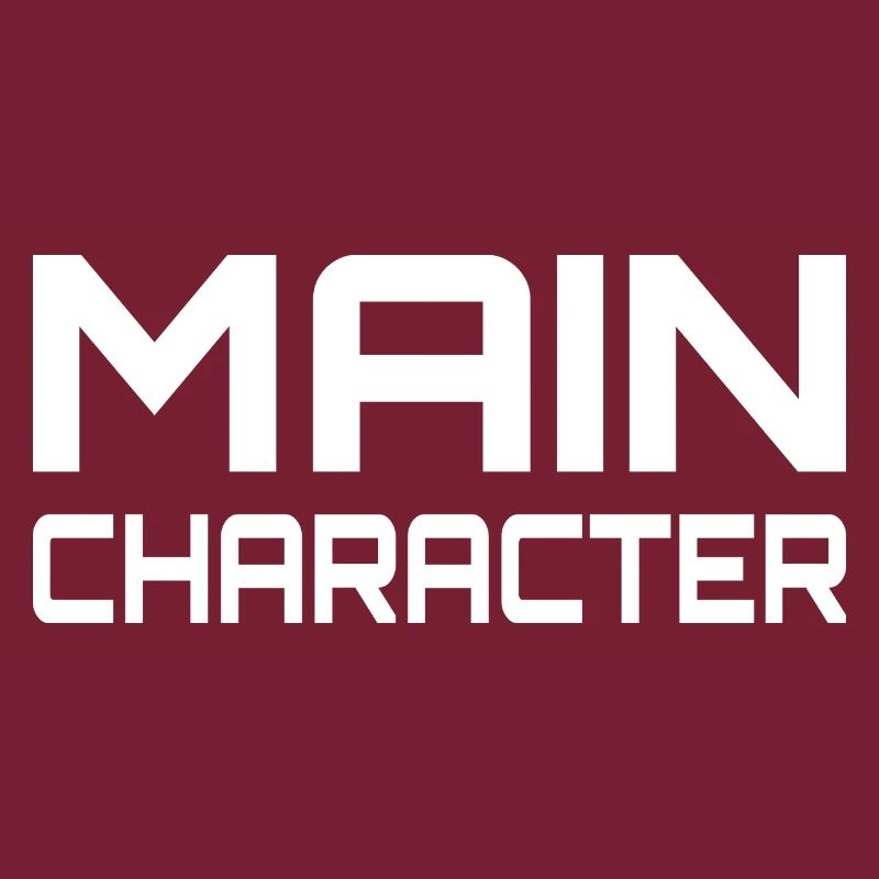 Main Character Gaming Saying