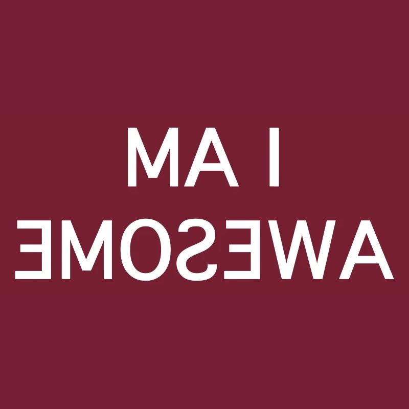 I Am Awesome - Fun Mirror White Text
