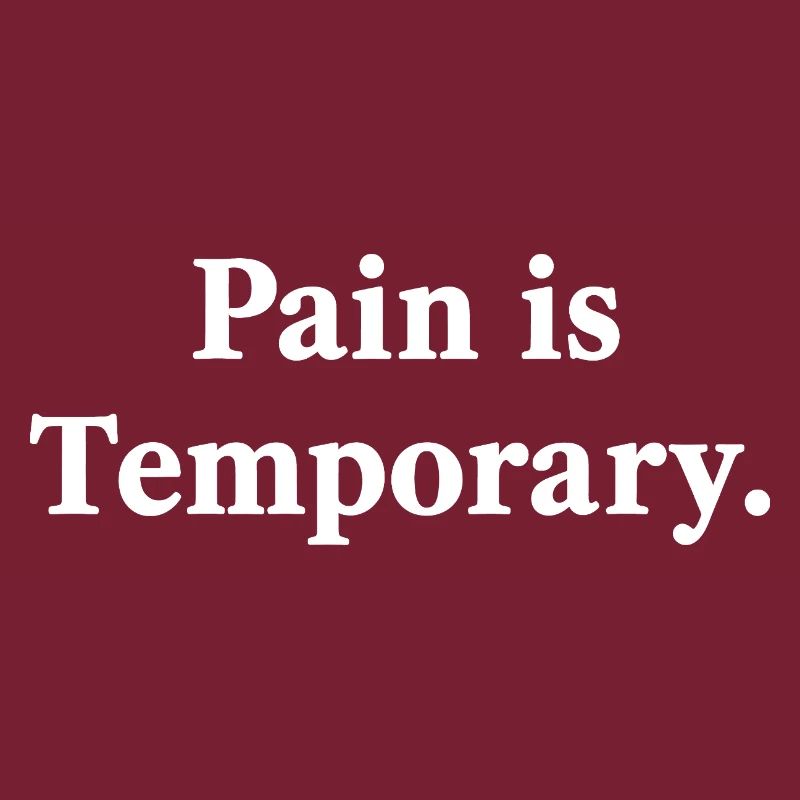 Pain Is Temporary – Motivation Spruch