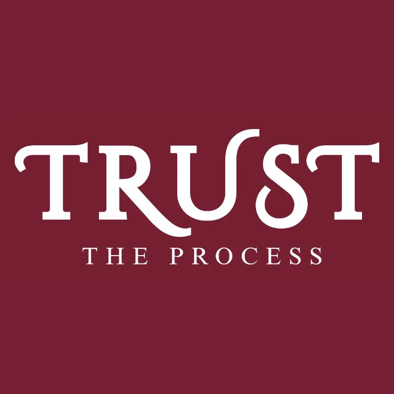 Trust the Process – Minimal Typography
