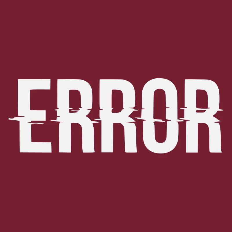 Error Error Message with Glitch Lettering
