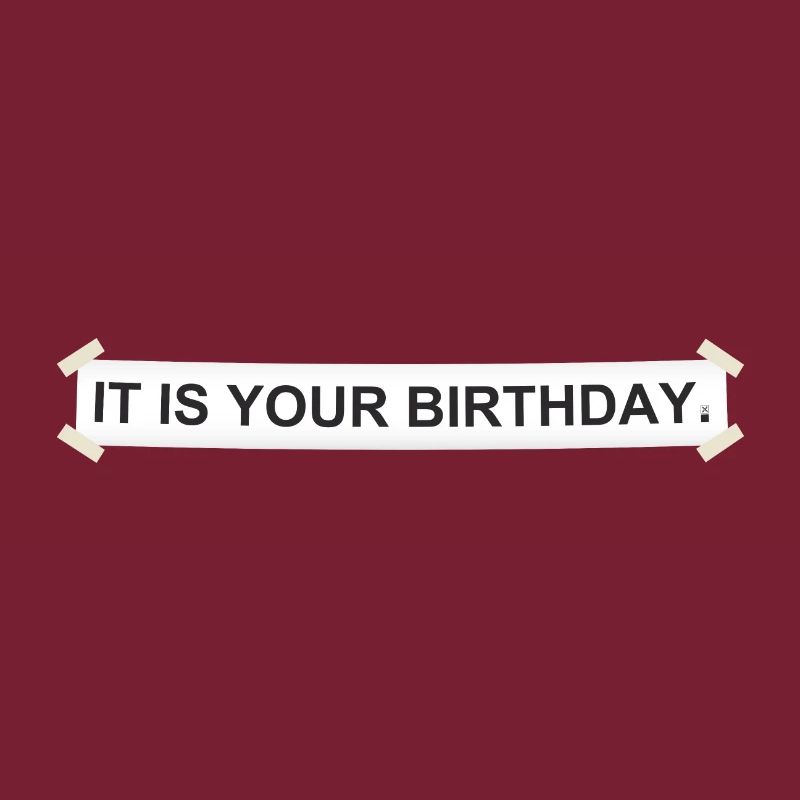 Du hast Geburtstag.