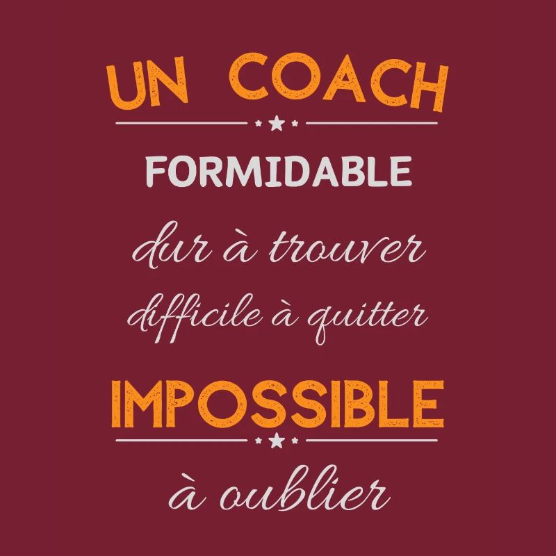 coach formidable dur a trouver difficile a quitter