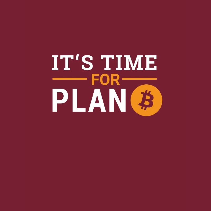 It's Time For Plan B Bitcoin