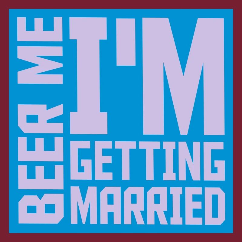 Beer Me Getting Married