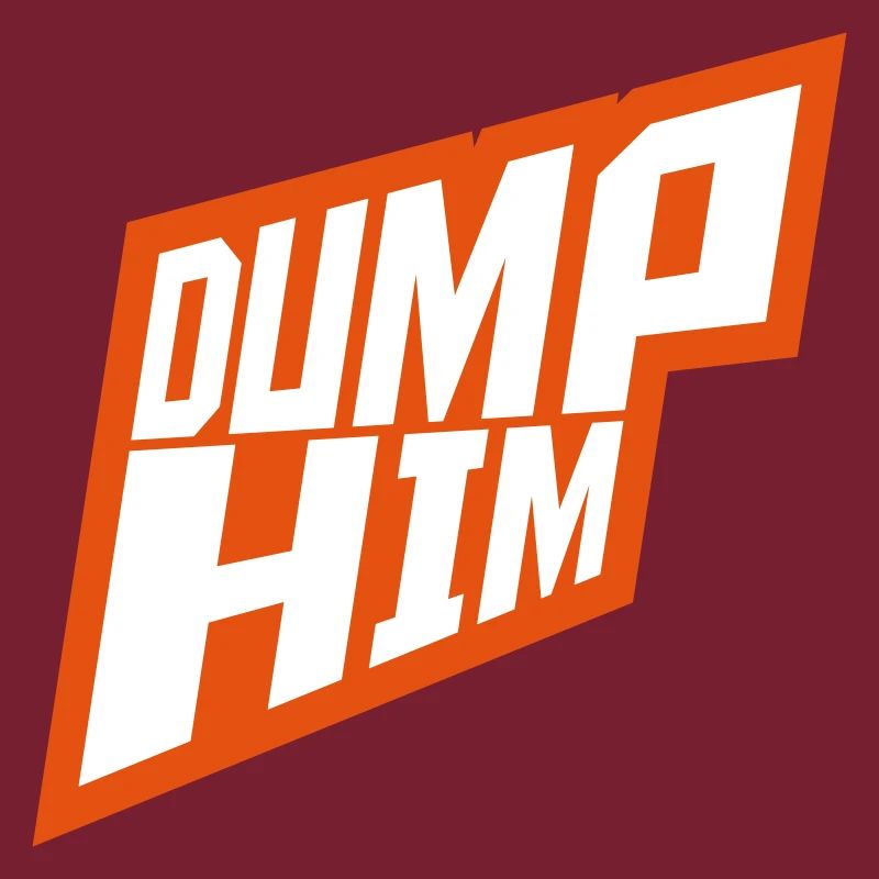 dump him Zitat Logo