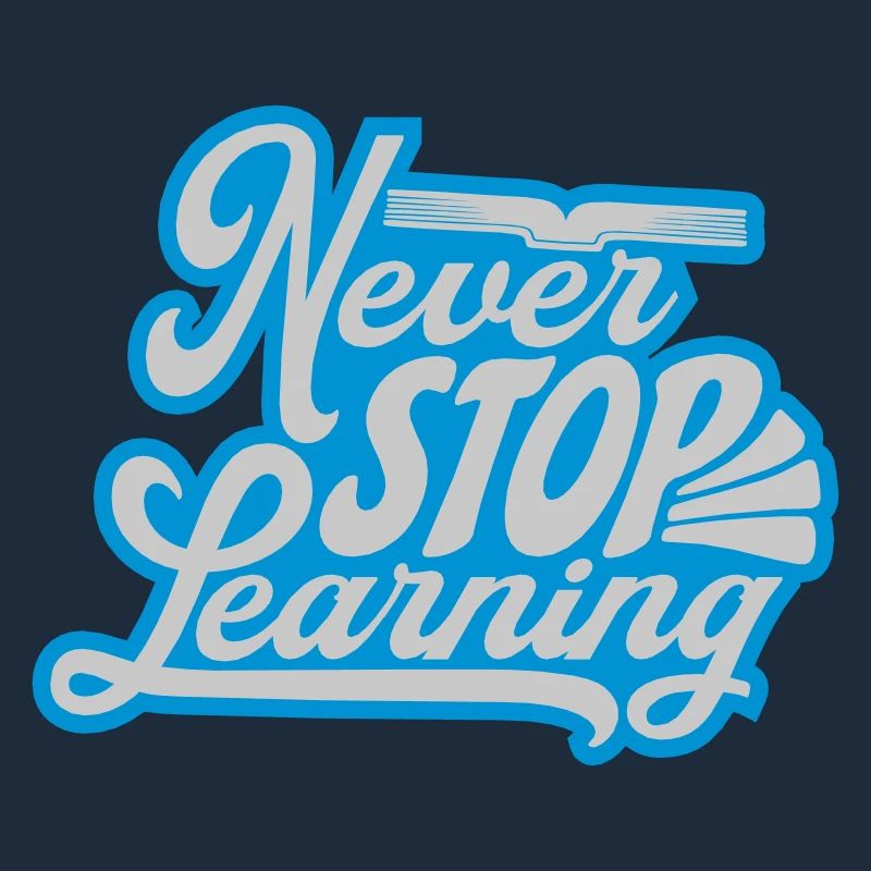 never stop learning Zitat