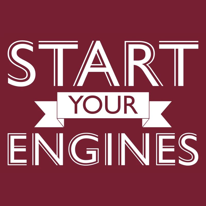 Start your Engines