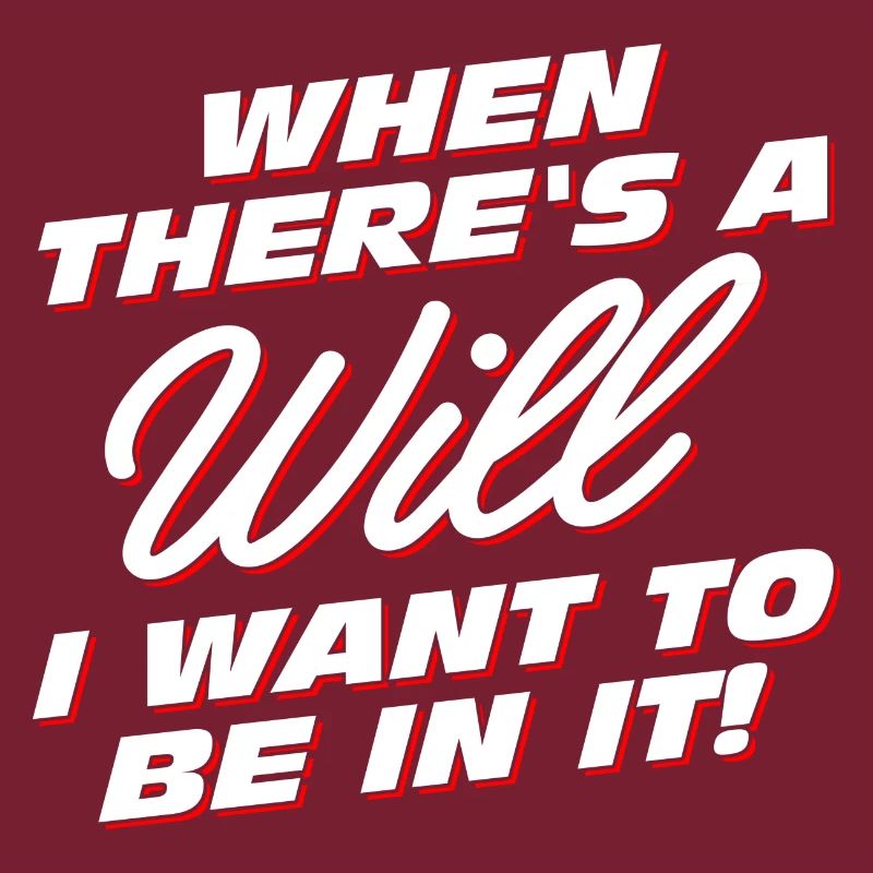 When there is a will