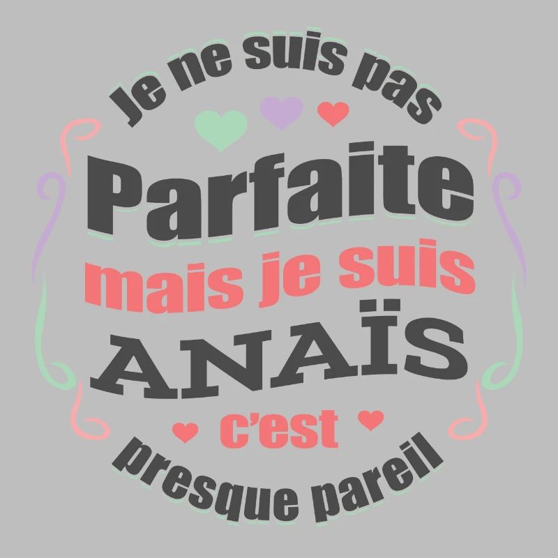 ANAÏS PARFAITE - PRENOM ANAÏS