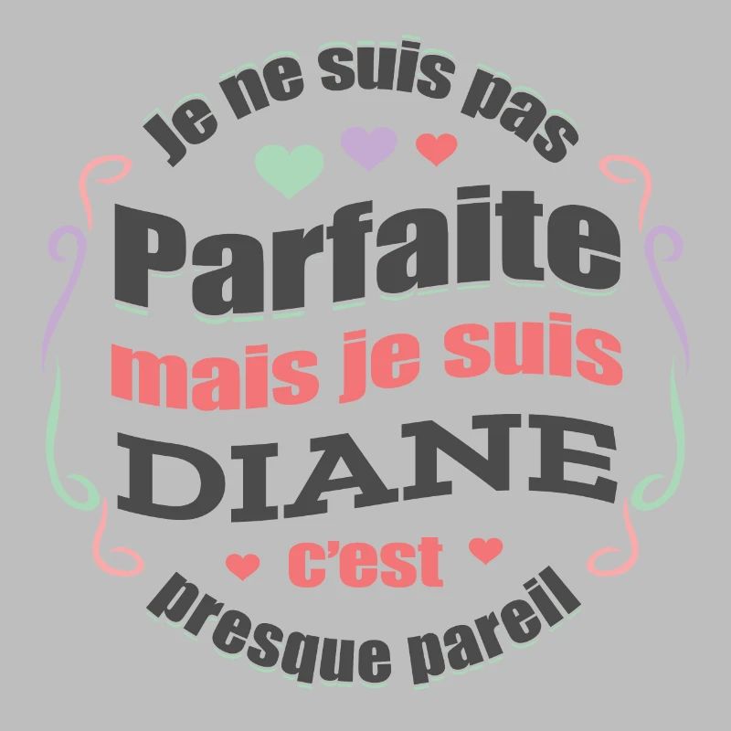 DIANE PARFAITE - PRENOM DIANE