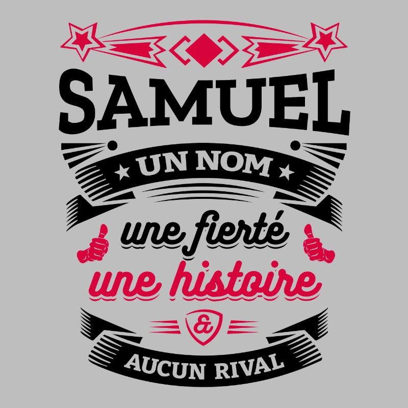 SAMUEL UN NOM UNE FIERTÉ AUCUN RIVAL