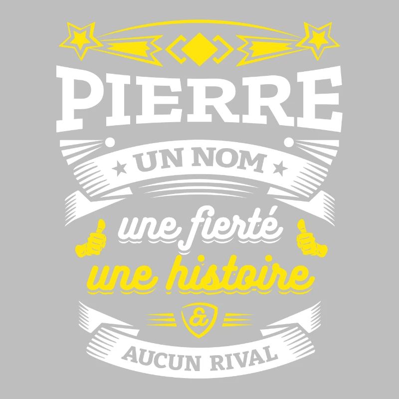 PIERRE UN NOM UNE FIERTÉ AUCUN RIVAL