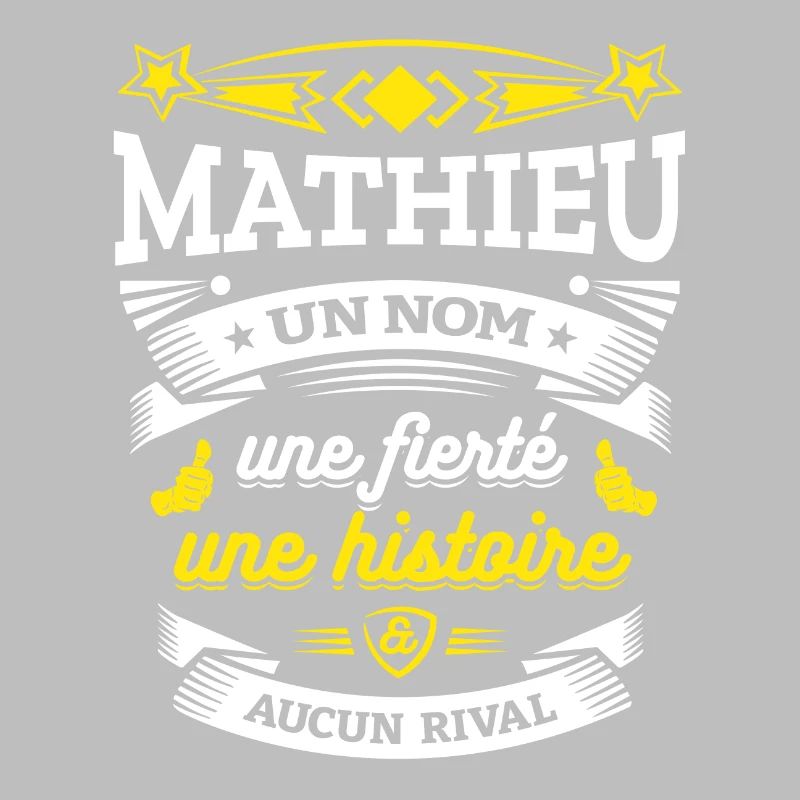 MATHIEU UN NOM UNE FIERTÉ AUCUN RIVAL