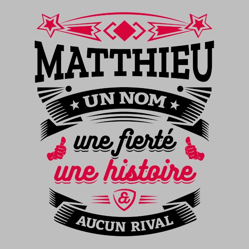 MATTHIEU UN NOM UNE FIERTÉ AUCUN RIVAL