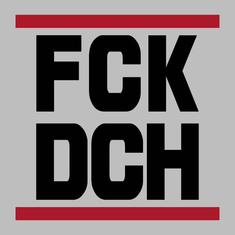 FCK DCH Fick Dich Spruch Zitat