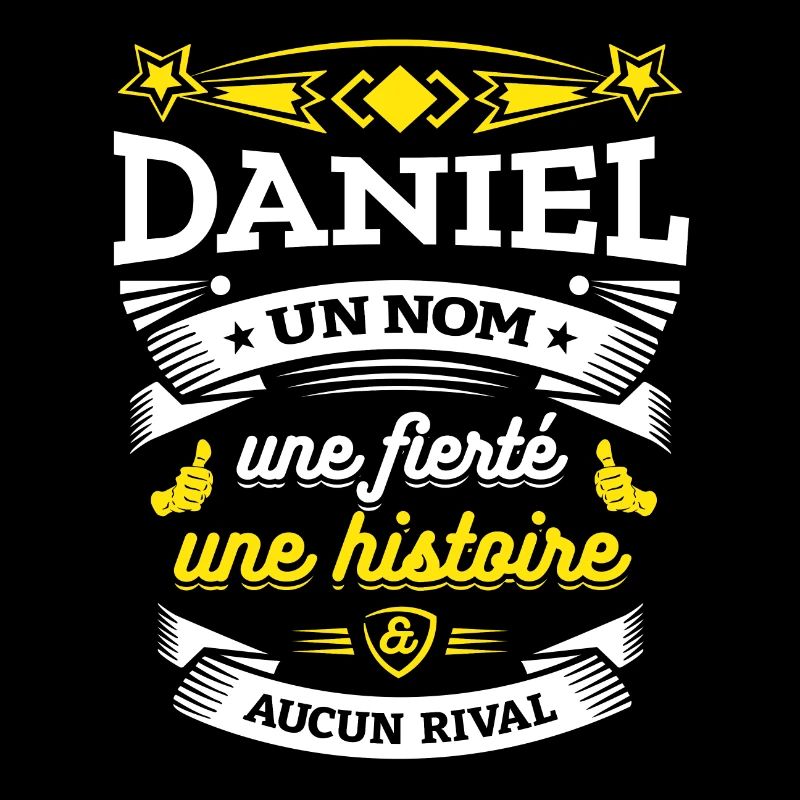 DANIEL UN NOM UNE FIERTÉ AUCUN RIVAL