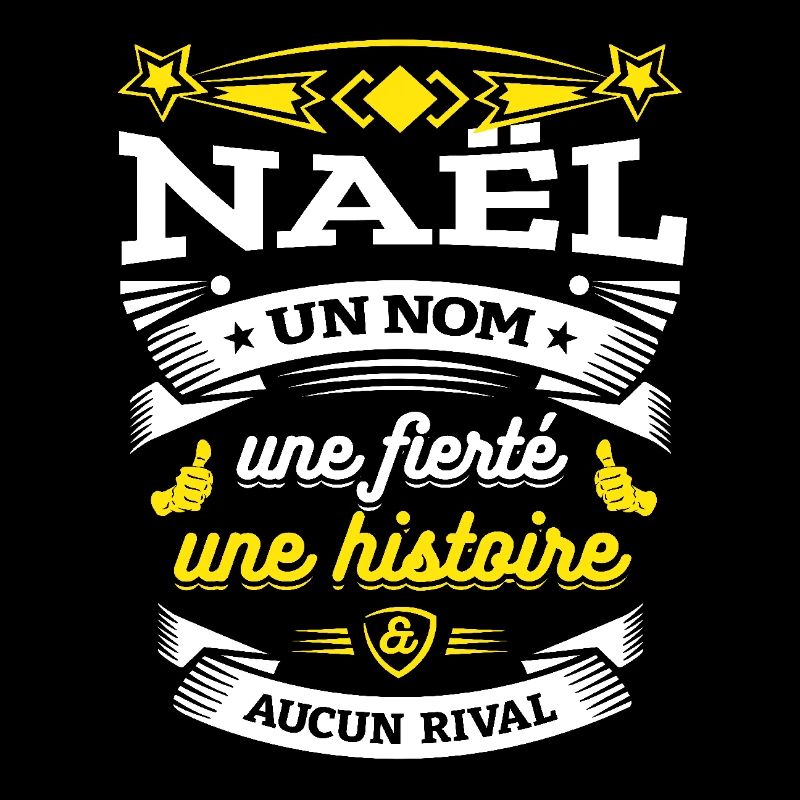 NAËL UN NOM UNE FIERTÉ AUCUN RIVAL