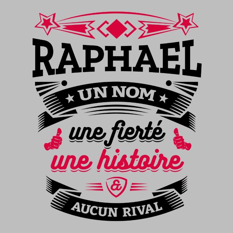RAPHAEL UN NOM UNE FIERTÉ AUCUN RIVAL