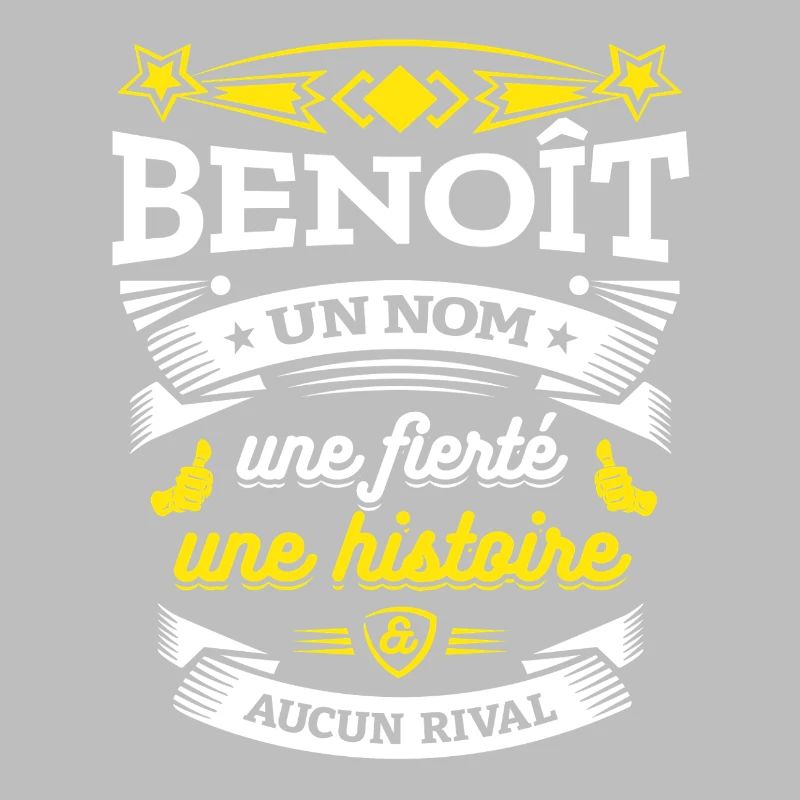 BENOÎT UN NOM UNE FIERTÉ AUCUN RIVAL