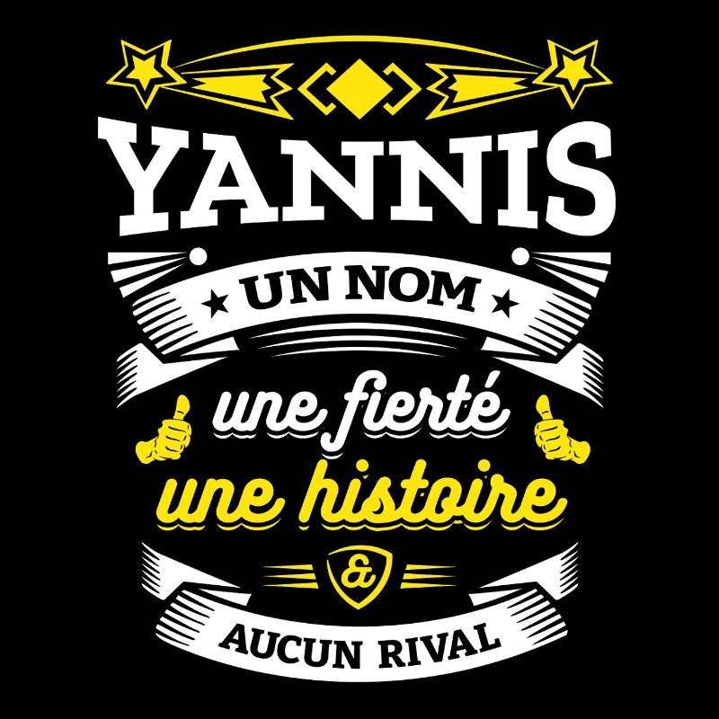 YANNIS UN NOM UNE FIERTÉ AUCUN RIVAL