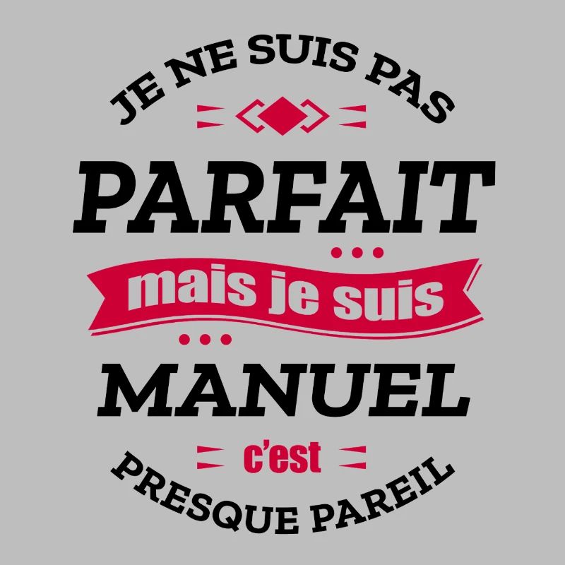MANUEL PARFAIT - PRENOM MANUEL