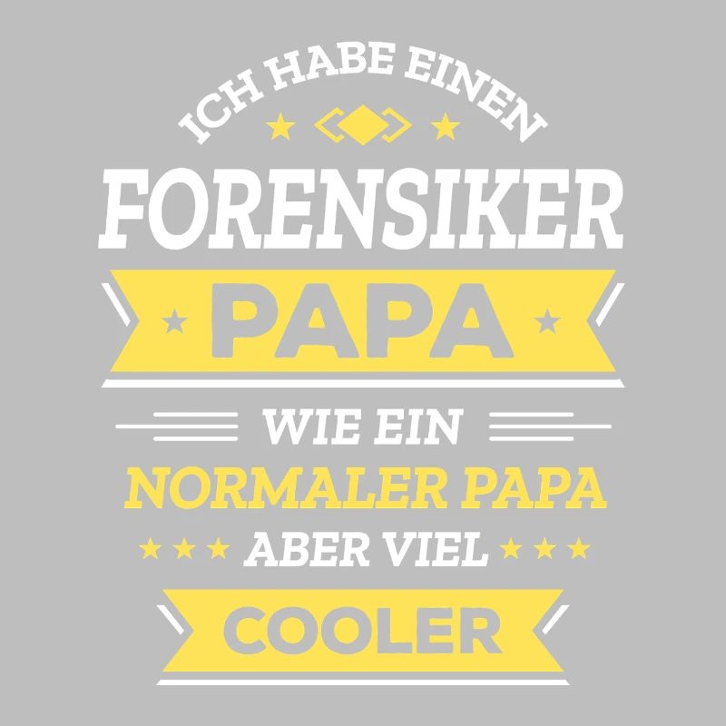 FORENSIKER PAPA - COOLER ALS NORMAL, VATERTAG