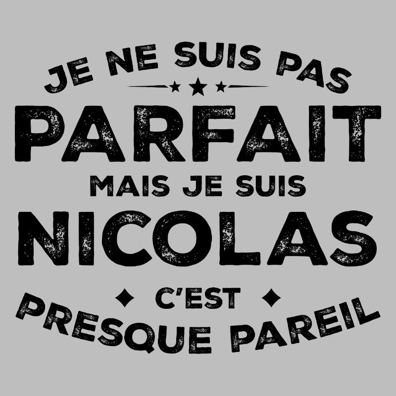 Nicolas Ein Vorname, eine Haltung Humor Nicolas