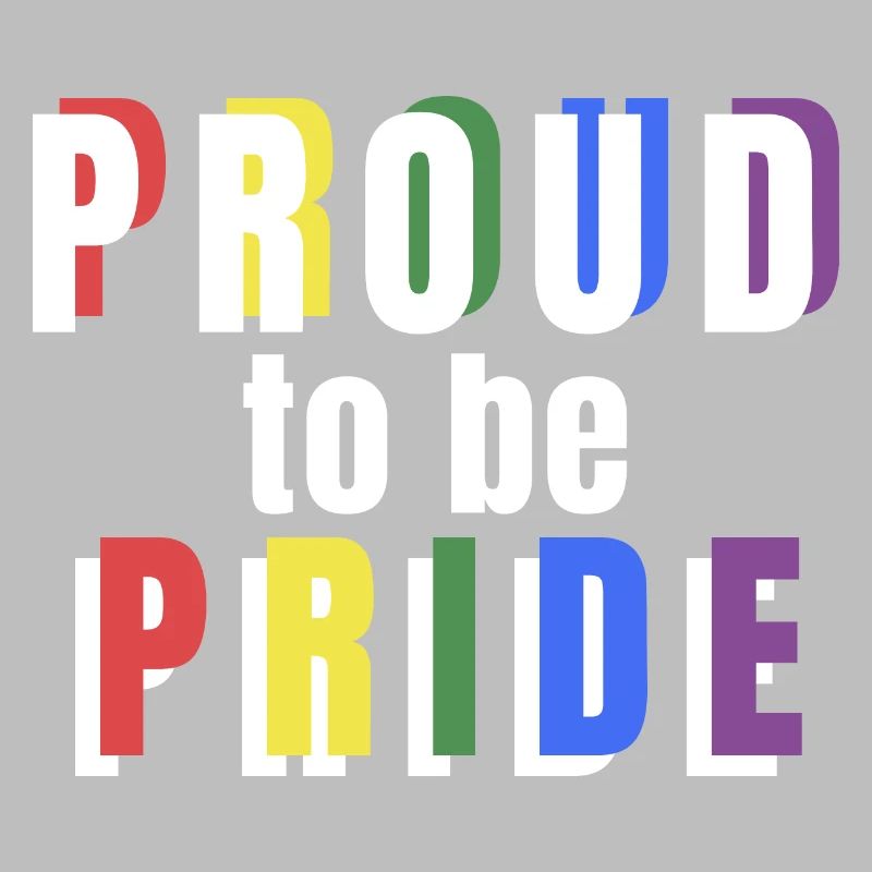 PRIDE PROUD to be Pride white
