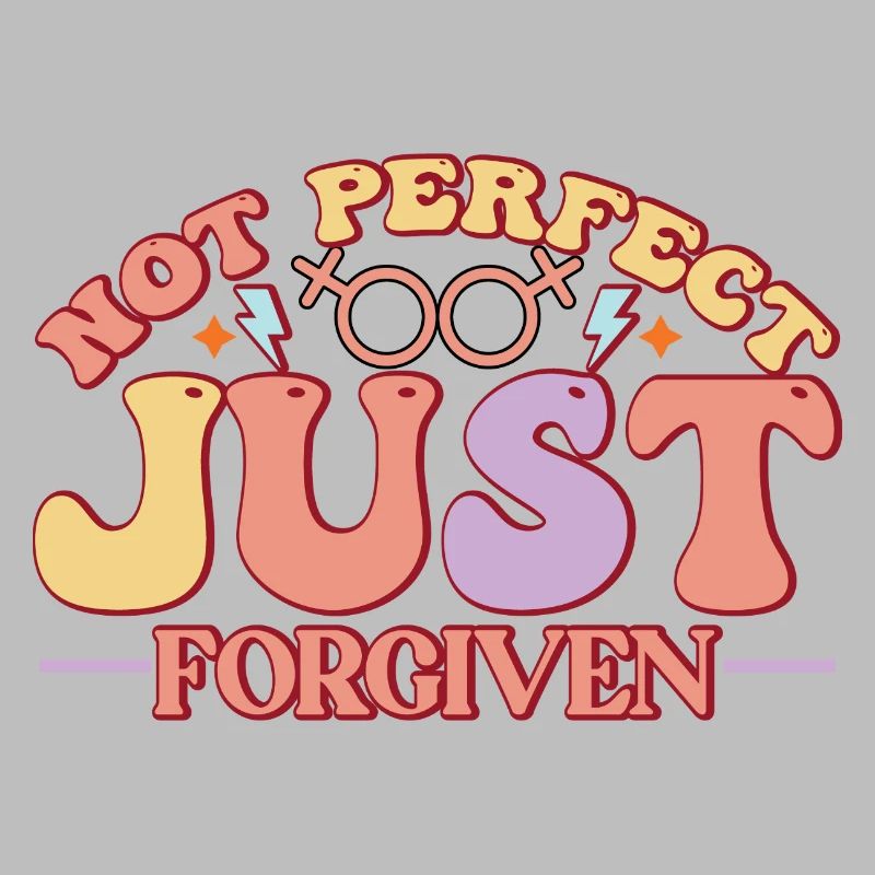 Not Perfect Just Forgiven