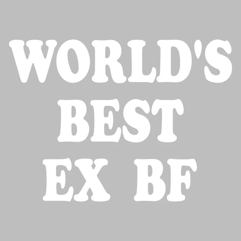 worlds best ex bf