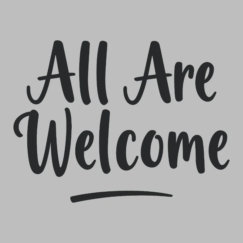 All Are Welcome