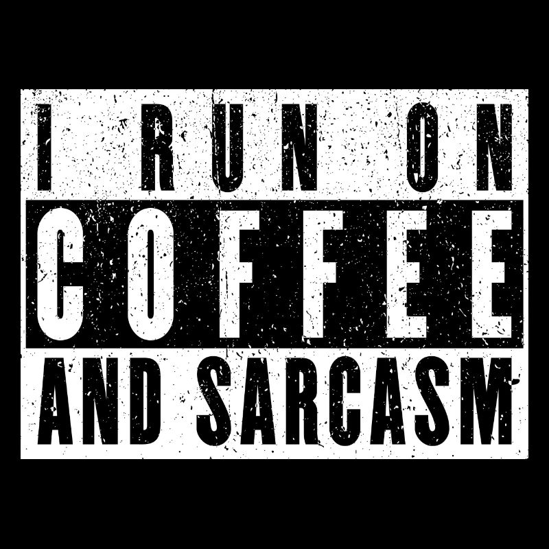 Kaffee Geschenk: I Run On Coffee And Sarcasm