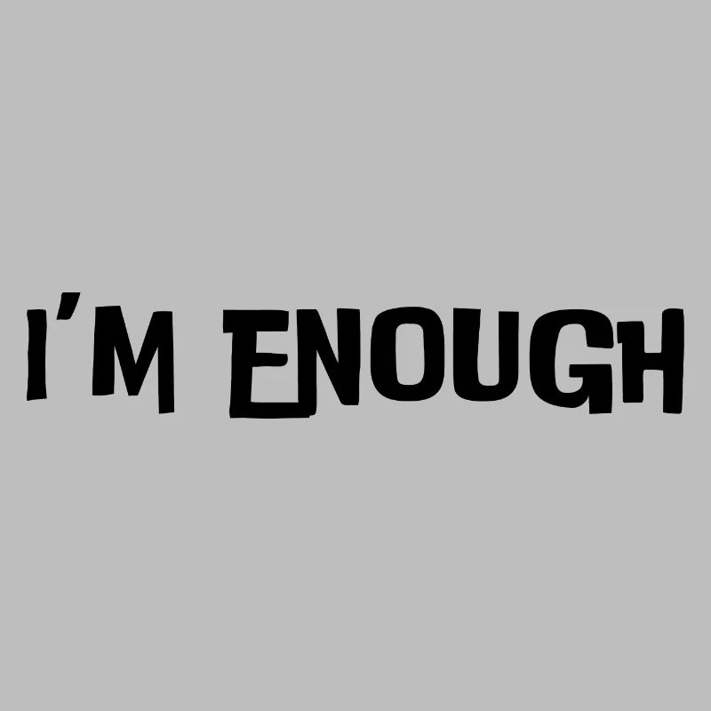 Ich bin genug (schwarzer Text)