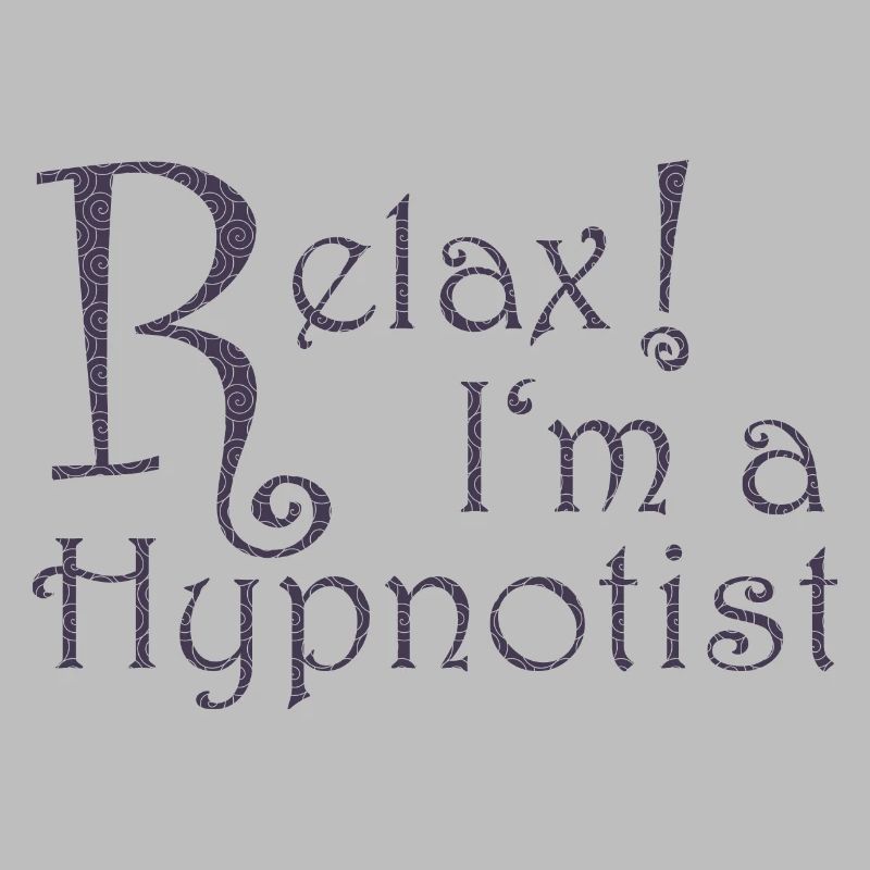 Relax! I'm a Hypnotist