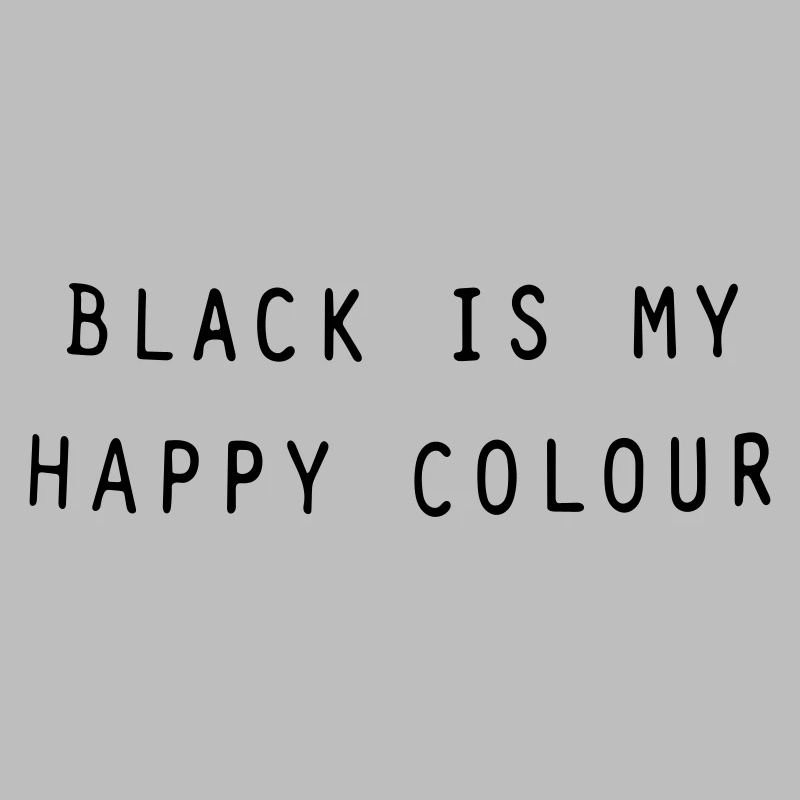 le noir est ma couleur heureuse