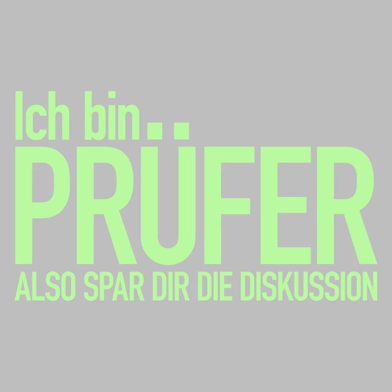 Ich bin Prüfer, Spar dir die Diskussion