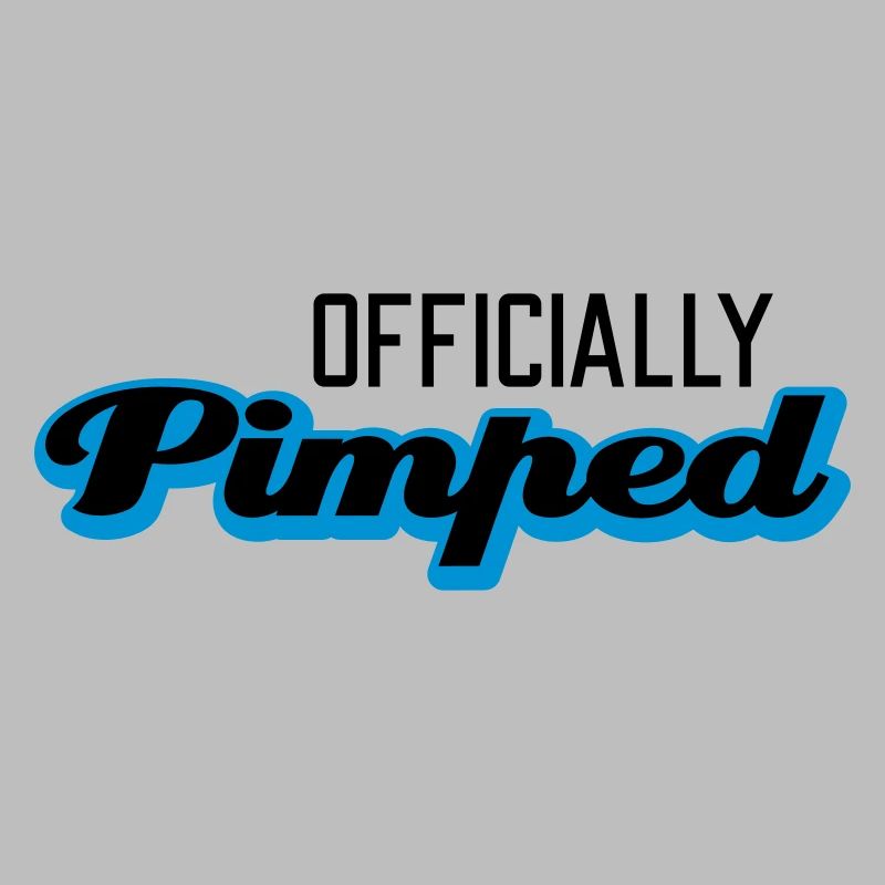 Officially Pimped | Pimp | Tuned | Tuning